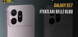 Samsung Galaxy S27 Serisinin Fiyatları Sızdırıldı