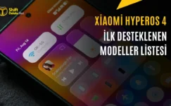 Xiaomi HyperOS 4 Ne Zaman Geliyor: İşte Güncelleme Alacak Modeller